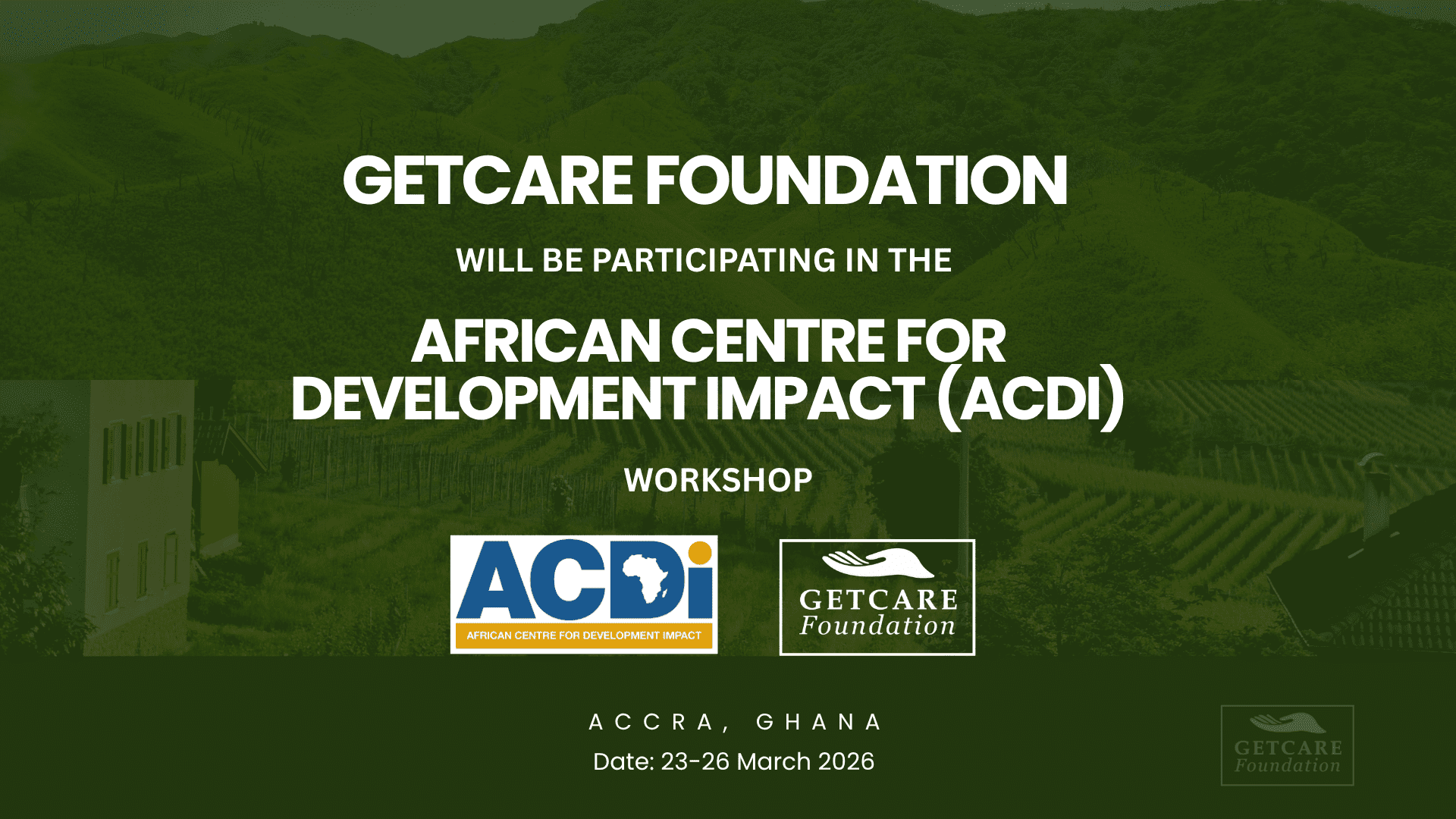 Read more about the article GetCare Foundation will be Participating in the Upcoming African Centre for Development Impact Workshop